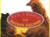 Arte e Ciência de Roubar Galinha - João Ubaldo Ribeiro