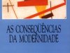 As Consequências da Modernidade - Anthony Giddens