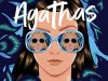 Agathas - Kathleen Glasgow, Liz Lawson