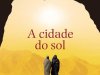 A Cidade do Sol - Khaled Hosseini