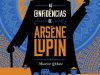 As Confidências de Arsène Lupin - Maurice Leblanc