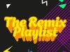 The Remix Playlist (2023)