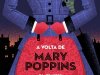 A Volta de Mary Poppins: Ed. Bolso de Luxo - P. L. Travers