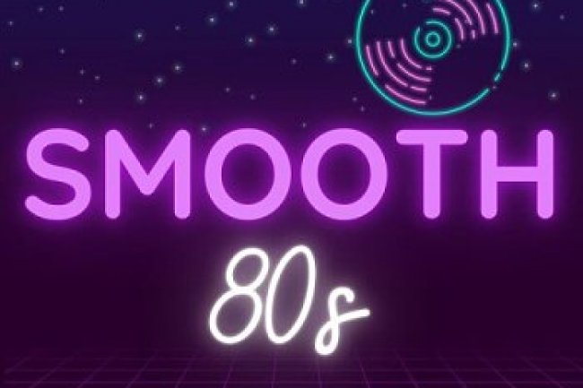 Smooth 80s (2023)