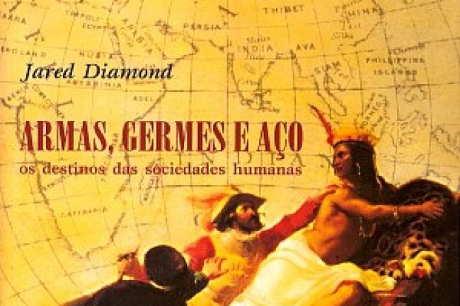 Armas, Germes e Aço - Jared Diamond