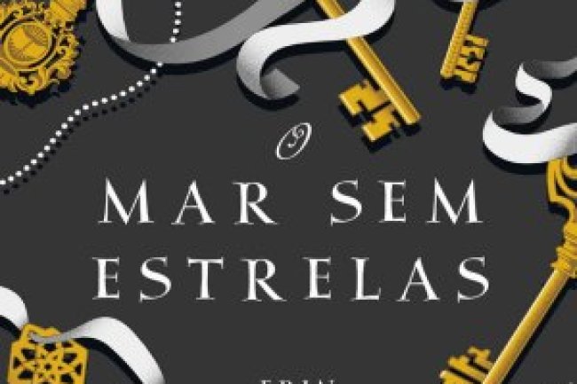 O Mar Sem Estrelas - Erin Morgenstern