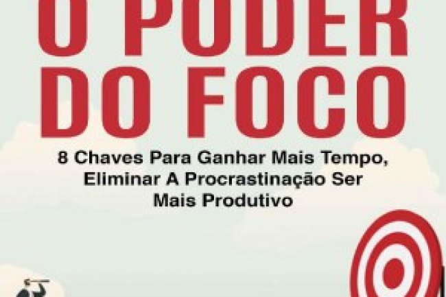 O Poder Do Foco - Louise Sallow