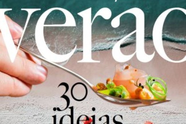 Sabor Verão - 30 Ideias para Comer e Beber no Calor