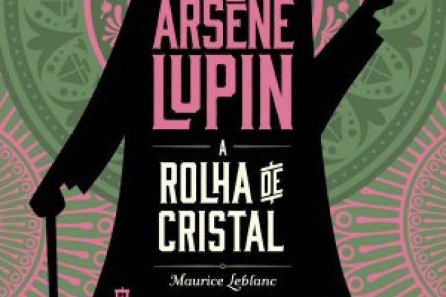 A Rolha de Cristal - Maurice Leblanc