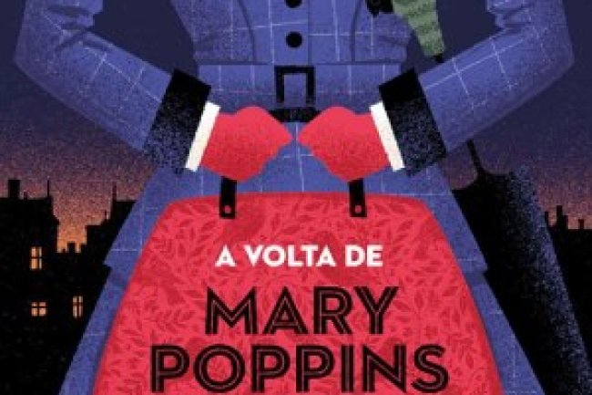 A Volta de Mary Poppins: Ed. Bolso de Luxo - P. L. Travers