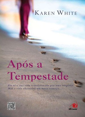 Após a Tempestade - Karen White