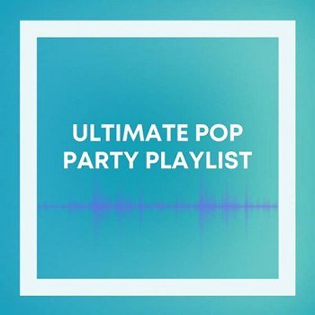 Ultimate Pop Party Playlist (2023)