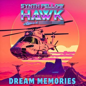 Synth Fellow Hawk - Dream Memories (2023)