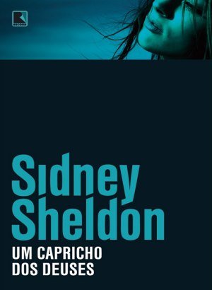 Um Capricho dos Deuses - Sidney Sheldon