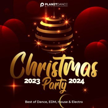 Christmas Party 2023-2024 [Best of Dance, EDM, House & Electro] (2023)