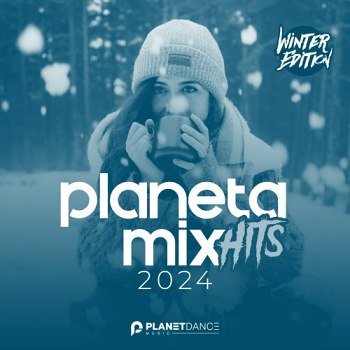 Planeta Mix Hits 2024: Winter Edition (2023)