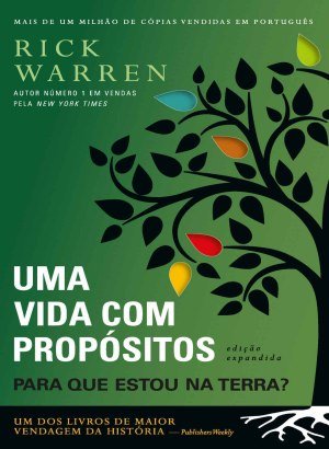 Uma Vida Com Propósitos - Rick Warren