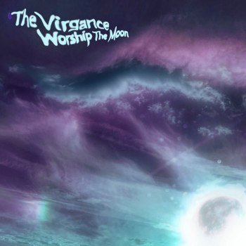 The Virgance - Worship The Moon (2017)