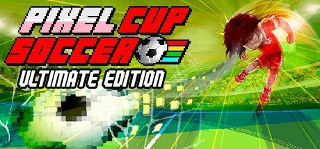 Pixel Cup Soccer - Ultimate Edition