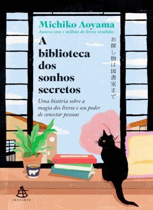 A Biblioteca dos Sonhos Secretos - Michiko Aoyama