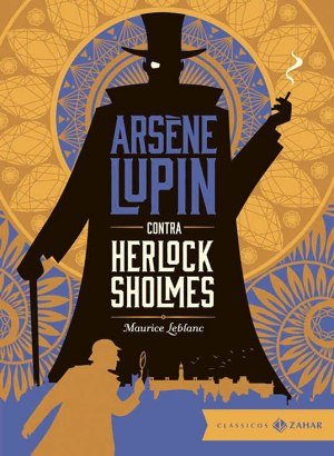 Arsène Lupin contra Herlock Sholmes - Maurice Leblanc
