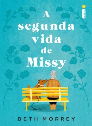 A Segunda Vida de Missy - Beth Morrey