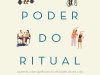 O Poder do Ritual - Casper ter Kuile