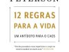 12 Regras para a Vida - Jordan B. Peterson