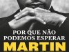 Por Que Não Podemos Esperar - Martin Luther King