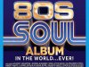 The Best 80s Soul Album In The World... Ever! [3CD] (2024)