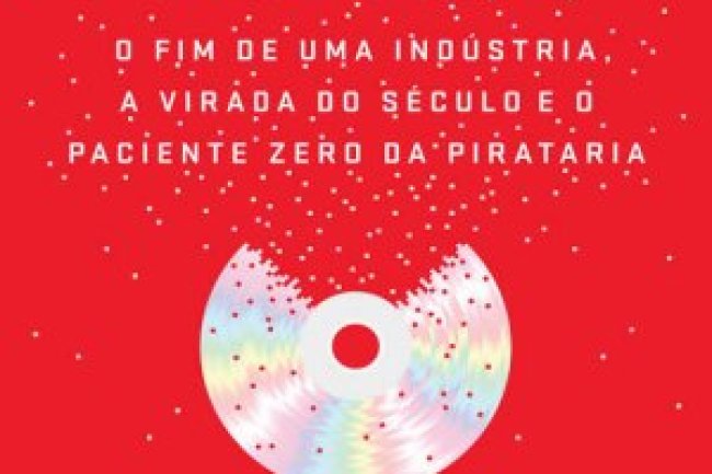 Como a Música Ficou Grátis - Stephen Witt