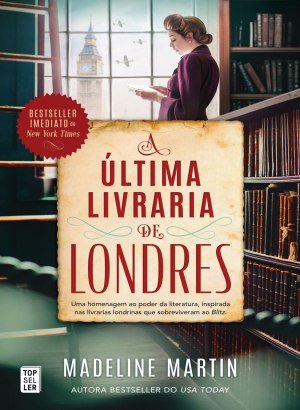 A Última Livraria de Londres - Madeline Martin