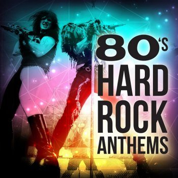 80's Hard Rock Anthems (2023)