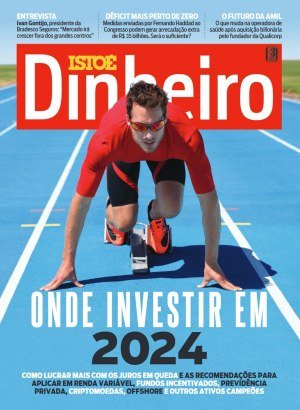 Isto é Dinheiro Ed 1357 - Janeiro 2024