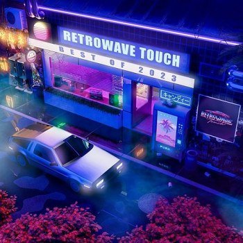 Retrowave Touch [Best Of 2023] (2023)