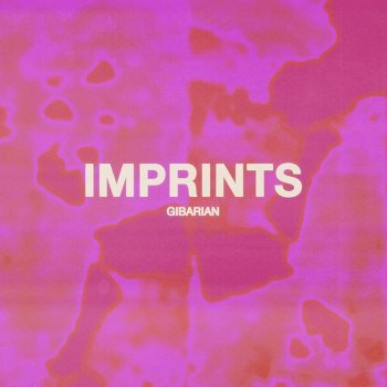 Gibarian - Imprints (2021)