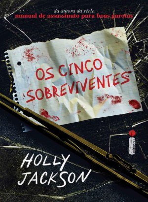 Os Cinco Sobreviventes - Holly Jackson