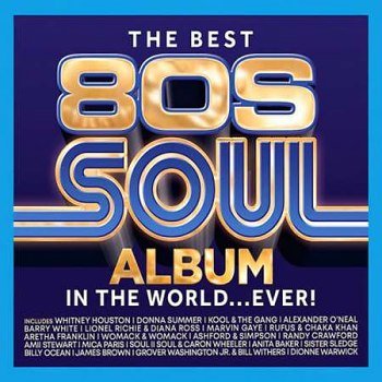 The Best 80s Soul Album In The World... Ever! [3CD] (2024)