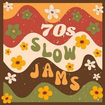 70s Slow Jams (2024)