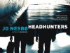 Headhunters - Jo Nesbo