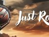 Just Roll