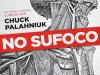 No Sufoco - Chuck Palahniuk