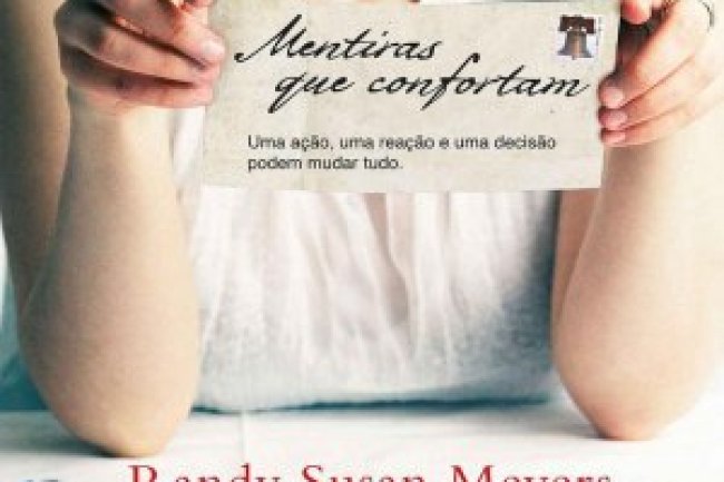 Mentiras que Confortam - Randy Susan Meyers