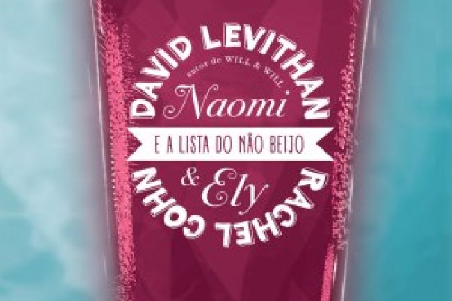 Naomi Ely e a lista do não beijo - David Levithan