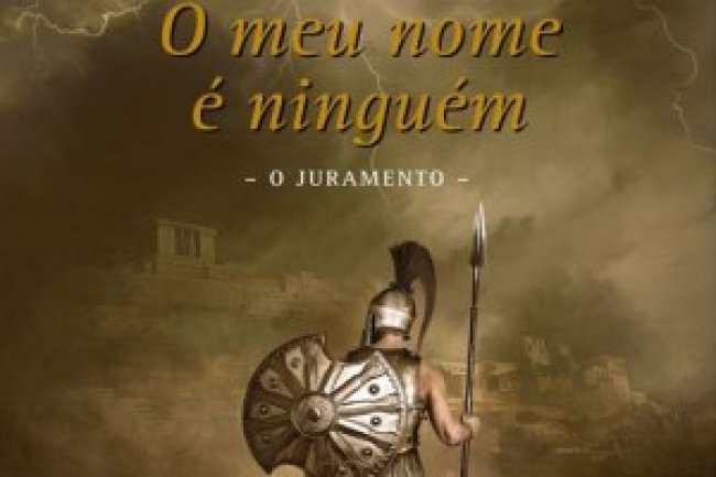 O Meu Nome é Ninguém: O Juramento - Valerio Massimo Manfredi