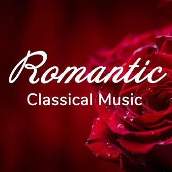 Romantic Classical Music (2024)