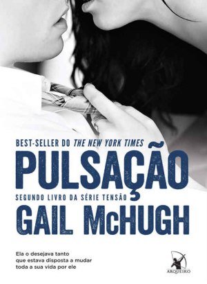 Pulsação (Tensão - Livro 2) - Gail Mchugh