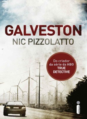 Galveston - Nic Pizzolatto