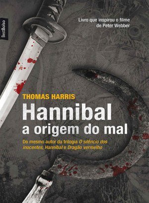 Hannibal: A origem do mal - Thomas Harris