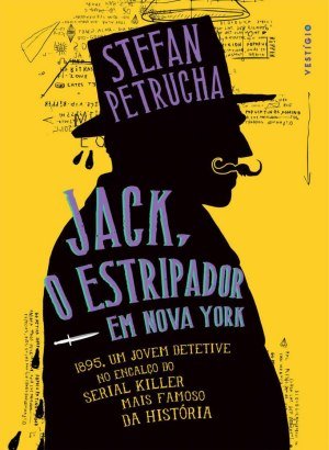 Jack, O Estripador Em Nova York - Stefan Petrucha